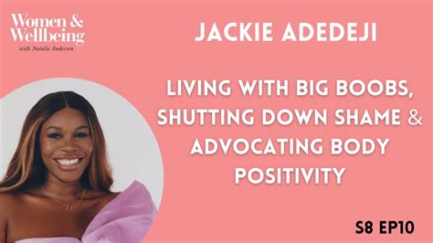 S8E10 Jackie Adedeji: Living with Big Boobs, Shutting Down